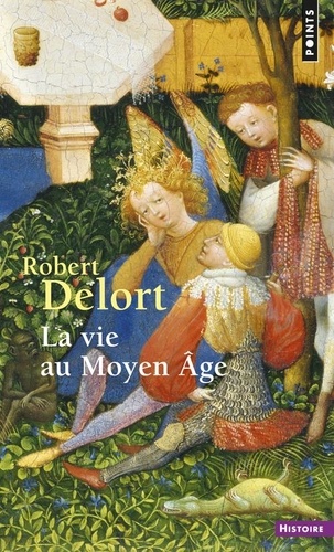 Robert Delort - La Vie au Moyen âge.