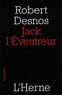 Robert Desnos - Jack l'Eventreur.