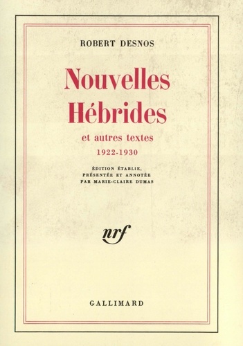 Robert Desnos - Nouvelle Hebride et 1922/30.