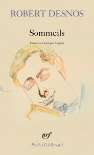 Robert Desnos - Sommeils.