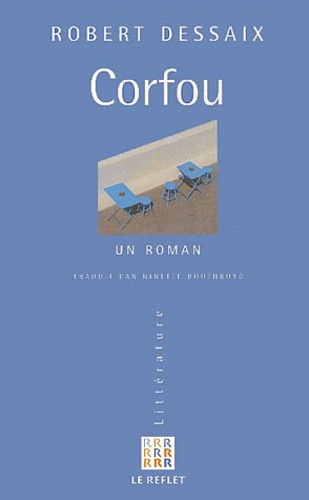 Robert Dessaix - Corfou. Un Roman.