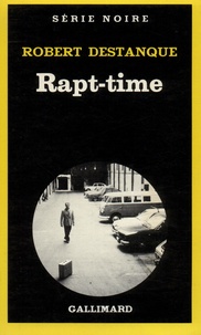 Robert Destanque - Rapt-time.