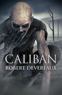  Robert Devereaux - Caliban.
