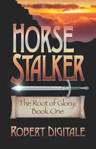  Robert Digitale - Horse Stalker - The Root of Glory, #1.