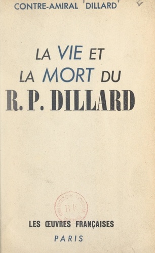 La vie et la mort du R.P. Dillard