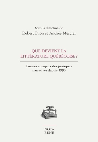 Robert Dion - Que devient la litterature quebecoise ?.
