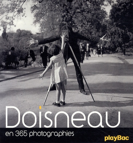 Robert Doisneau - Doisneau en 365 photographies - Calendrier.
