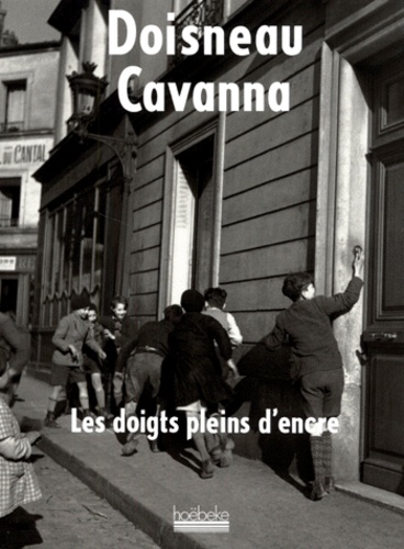 Robert Doisneau et  Cavanna - Les Doigts Pleins D'Encre.
