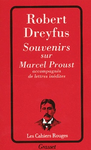 Robert Dreyfus - Souvenirs sur Marcel Proust accompagnés de lettres inédites.