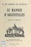 Le Manoir d'Argentelles. Guide du visiteur