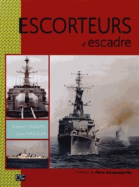 Robert Dumas et Jean Moulin - Escorteurs d'escadre.