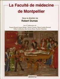 Robert Dumas - La faculté de médecine de Montpellier.