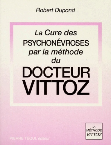 Robert Dupond - La cure des psychonévroses par la méthode du Dr Vittoz - Thèse de la Faculté de médecine de Paris.