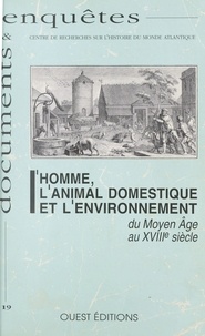 Robert Durand - L'Homme, l'animal domestique et l'environnement du Moyen Âge au XVIIIe siècle.