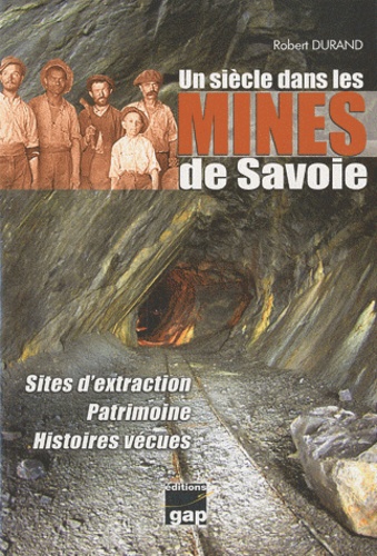 Un Siecle Dans Les Mines De Savoie De Robert Durand Livre Decitre Un Siecle Dans Les Mines De Savoie De Robert Durand Livre Decitre