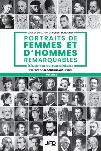 Robert Durocher - Portraits de femmes et d'hommes remarquables - Volume 2.