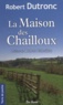 Robert Dutronc - La Maison des Chailloux.