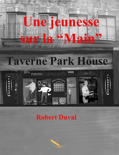 Robert Duval - Une jeunesse sur la "Main" - Taverne Park House.