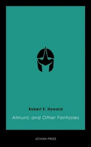 Almuric and Other Fantasies