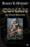 Robert E. Howard - Les Clous rouges - Conan, T3.