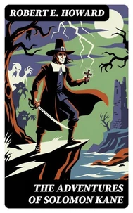 The Adventures of Solomon Kane