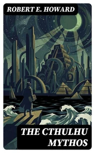 The Cthulhu Mythos