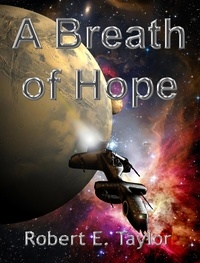  Robert E. Taylor - A Breath of Hope - The Humal Sequence, #1.