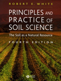 Robert-E White - Principles and Practice of Soil Science - The Soil as a Natural Resource.