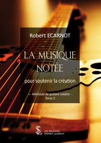 La musique notée pour soutenir la création - Méthode de guitare inédite Tome 2.pdf