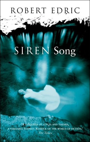 Robert Edric - Siren Song.