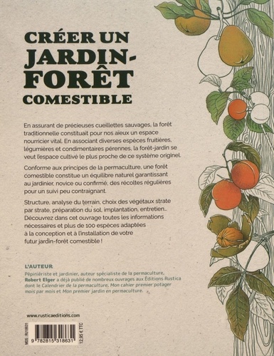 Créer un jardin-forêt comestible. Conception, implantation, entretien