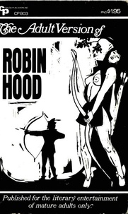 Robert Elgin - The Adult Version of Robin Hood.