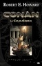 Robert Ervin Howard - Conan le Cimmérien Tome 1 : 1932-1933.