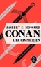 Robert Ervin Howard - Conan Tome 1 : Le Cimmérien.