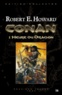 Robert Ervin Howard et Gary Gianni - Conan Tome 2 : L'Heure du Dragon.