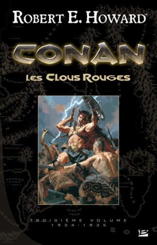 Conan Tome 3, 1934-1935 Les Clous rouges