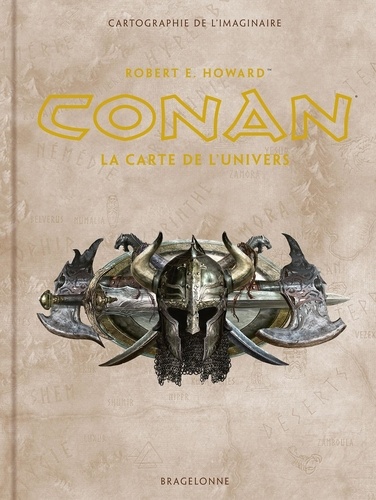 Robert Ervin Howard - Conan - La carte de l'univers.