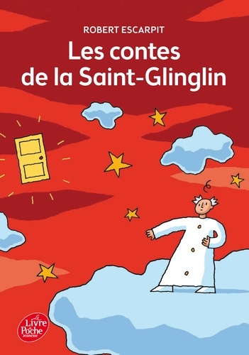 Robert Escarpit - Les contes de la Saint-Glinglin.