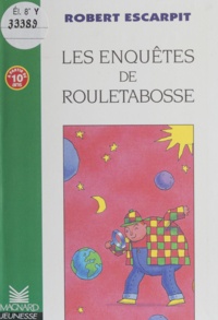 Robert Escarpit - Les enquêtes de Rouletabosse.