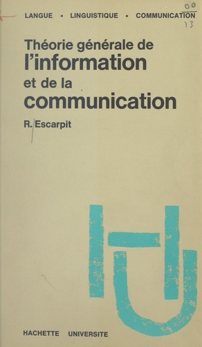 Théorie générale de l'information et de la communication