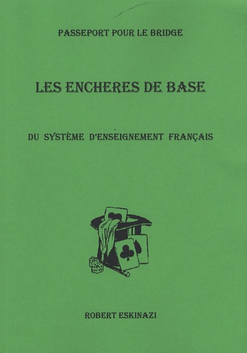 Robert Eskinazi - Les enchères de base du système d'enseignement français.