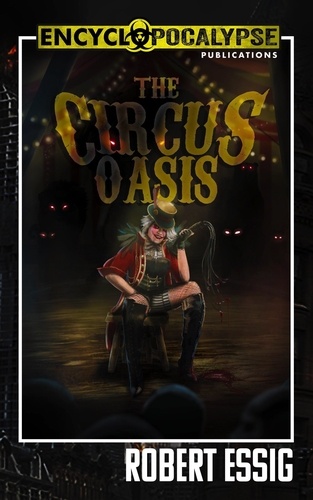  Robert Essig - The Circus Oasis.