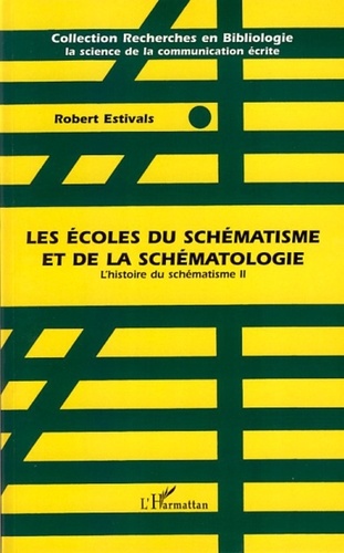 Robert Estivals - L'histoire du schématisme 2 - Les écoles du schématisme et de la schématologie.