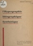 Robert Estivals - L'hypergraphie idéographique synthétique.