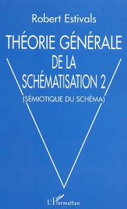 Théorie générale de la schématisation