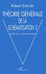 Théorie générale de la schématisation