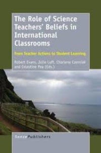 Robert Evans et Julie Luft - The Role of Science Teacher Beliefs in International Classrooms - From Teachers Actions to Student Learning.