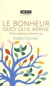 Le bonheur quoi qu'il arrive