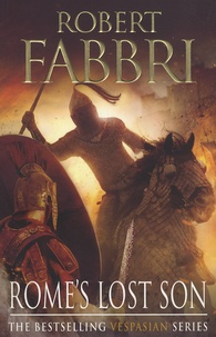 Robert Fabbri - Vespasian - Book 6, Rome's Lost Son.