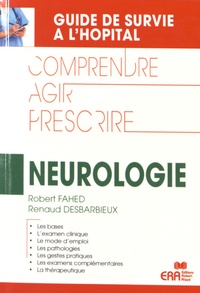 Robert Fahed et Renaud Desbarbieux - Neurologie.